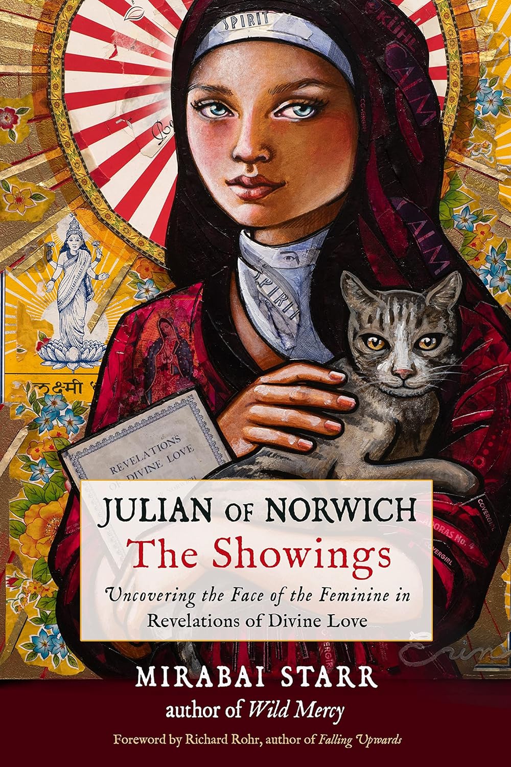 Julian Of Norwich: The Showings: Uncovering The Face Of The Feminine in Revelations Of Divine Love