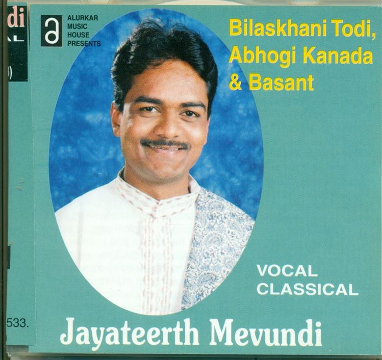 Jayateerth Mevundi - Raga -  Bilaskhani Todi, Abhogi Kanada & Basant
