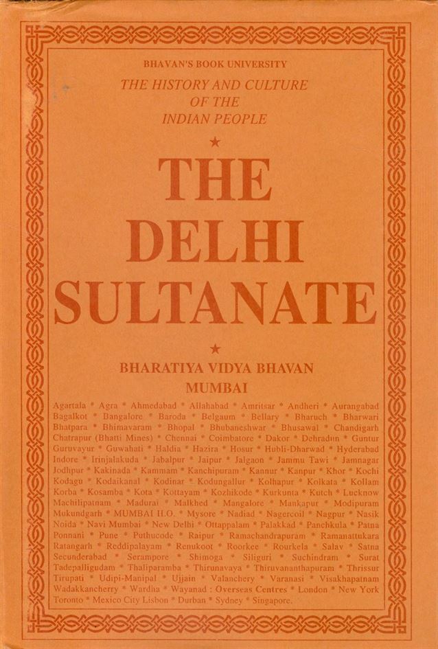The History and Culture of the Indian People, Vol. 6: The Delhi Sultanate