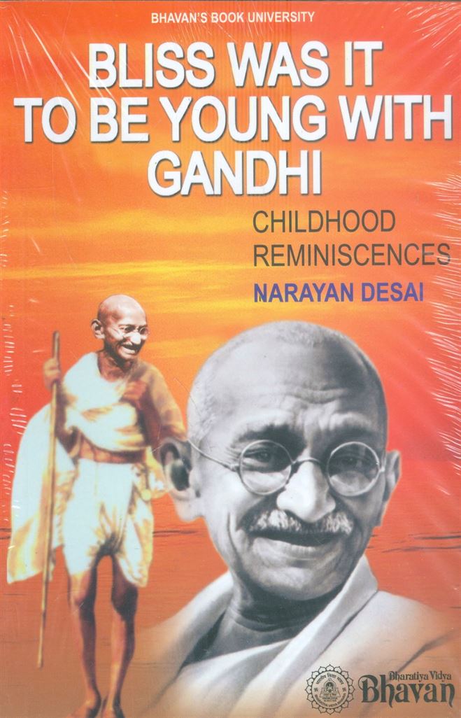 Bliss Was It To Be Young With Gandhi (Childhood Reminiscences)