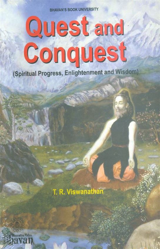 Quest and Conquest (Spiritual Progress, Enlightenment and Wisdom)