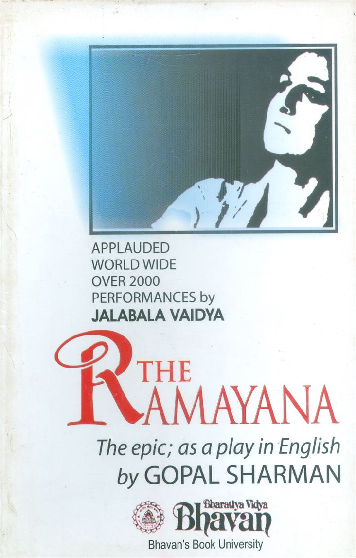 The Ramayana: The Epic, As A Play In English In Four Acts