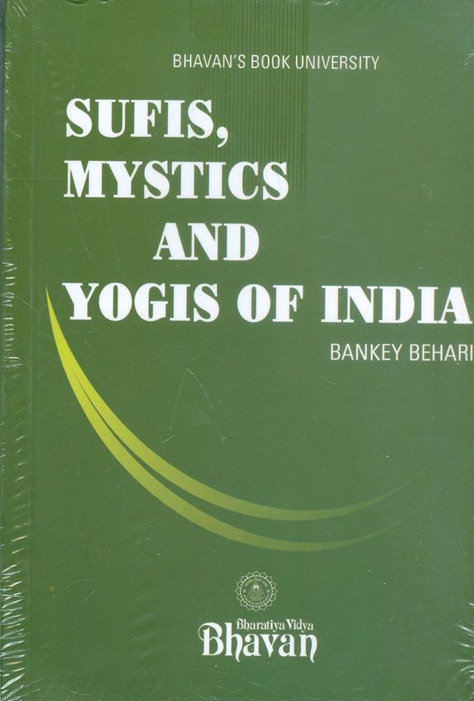 Sufis, Mystics And Yogis Of India