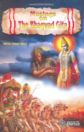 Musings On The Bhagwad Gita