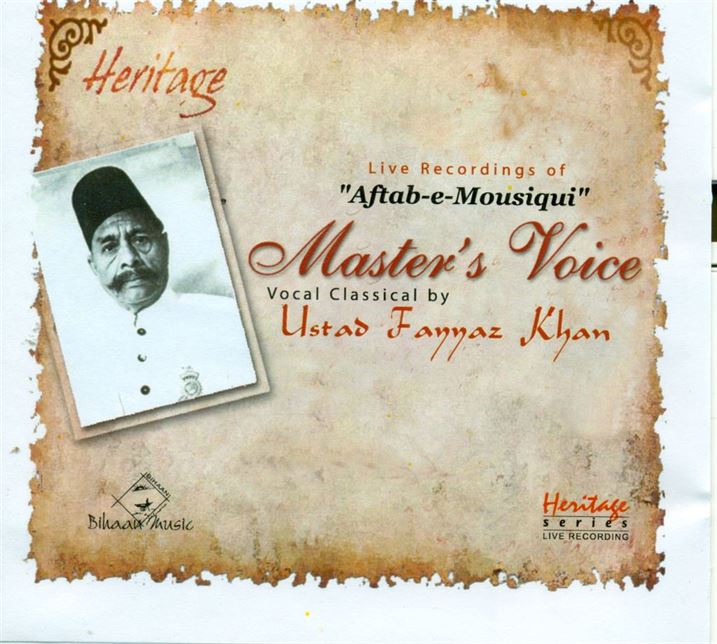 Live Recordings of Aftab-e-Mousiqui - Master's Voice - Ustad Fayyaz Khan