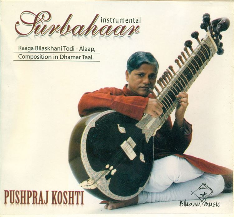 Surbahaar - Pushpraj Koshti; Raga: Bilaskhani Todi
