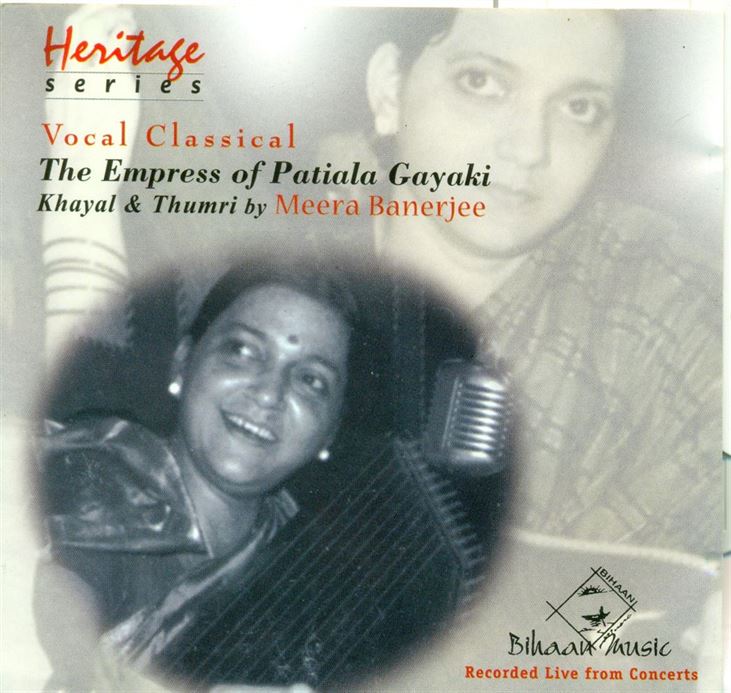 The Empress of Patiala Gayaki - Khayal and  Thumri by Meera Banerjee
