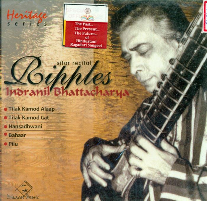 Sitar recital Ripples Indranil Bhattacharya; Raga: Tilak Kamod, Hansdheani, Bahhar, Piu