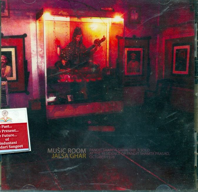 Music Room Jalsa Ghar - Pandit Sharda Sahai, Mannu Lal Mishra