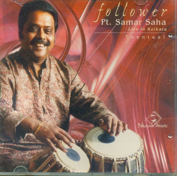 Follower - Pandit Samar Saha -Teentaal