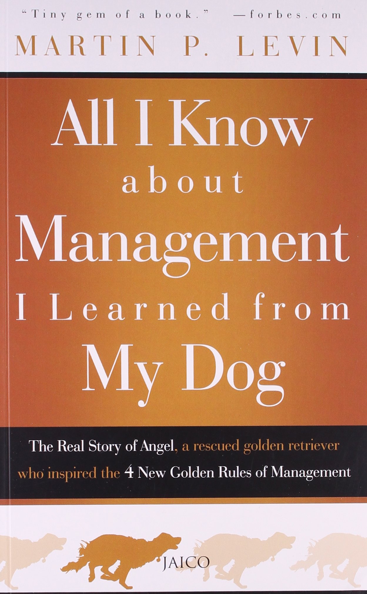 All I Know about Management I Learned from My Dog
