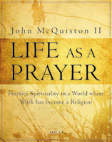 Life as a Prayer