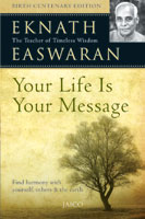 Your Life Is Your Message
