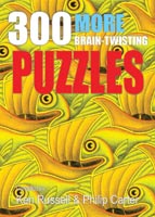 300 More Brain-Twisting Puzzles