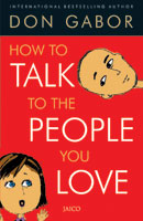 How to Talk to the People you Love