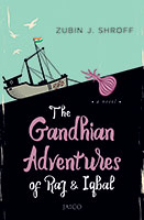 The Gandhian Adventures of Raj and Iqbal