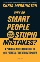 Why do Smart People Make Such Stupid Mistakes?