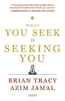 What You Seek Is Seeking You