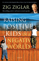 Raising Positive Kids in a Negative World