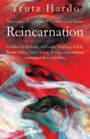 Reincarnation: True Cases of Children Who Have Lived Before