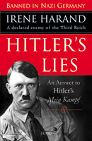 Hitler’s Lies: An Answer To Hitler’s Mein Kampf