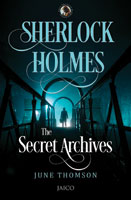 Sherlock Holmes: The Secret Archives