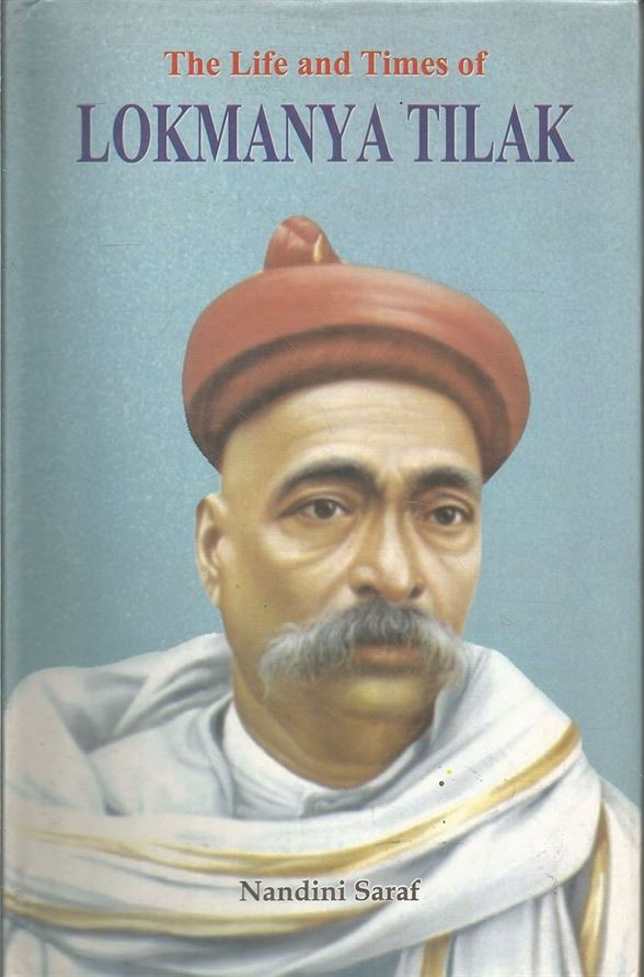 The Life and Times Of Lokmanya Tilak