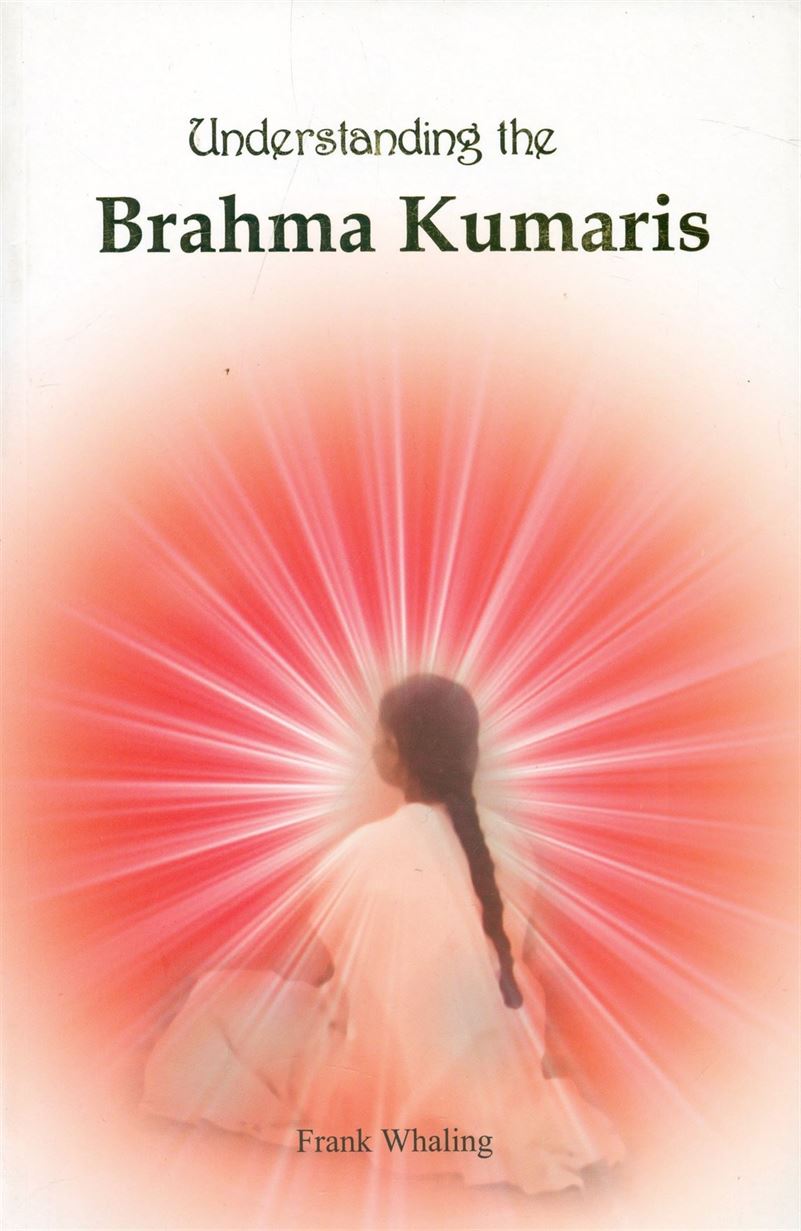Understanding The Brahma Kumaris