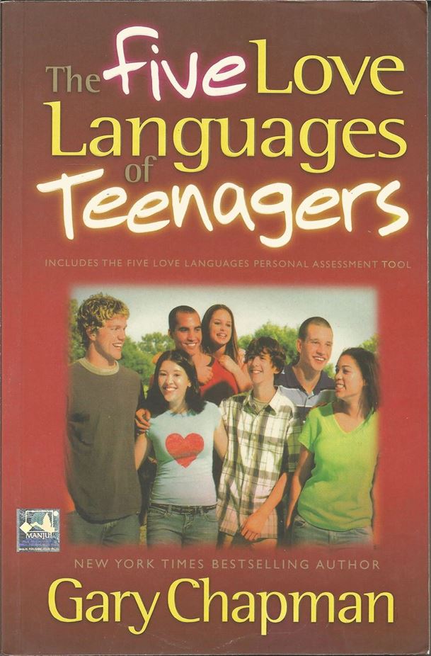 The Five Love Languages Of Teenagers