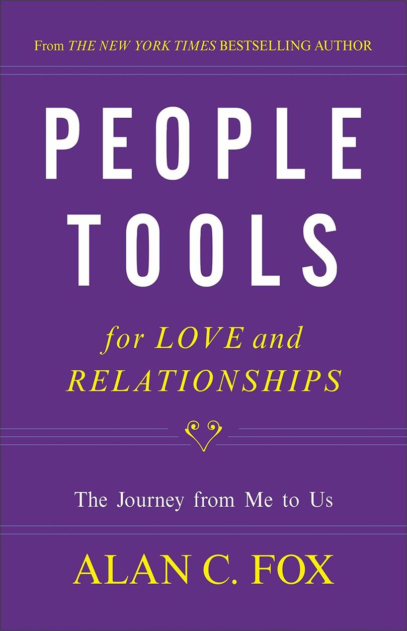 People Tools For Love And Relationship: The Journey From Me To Us