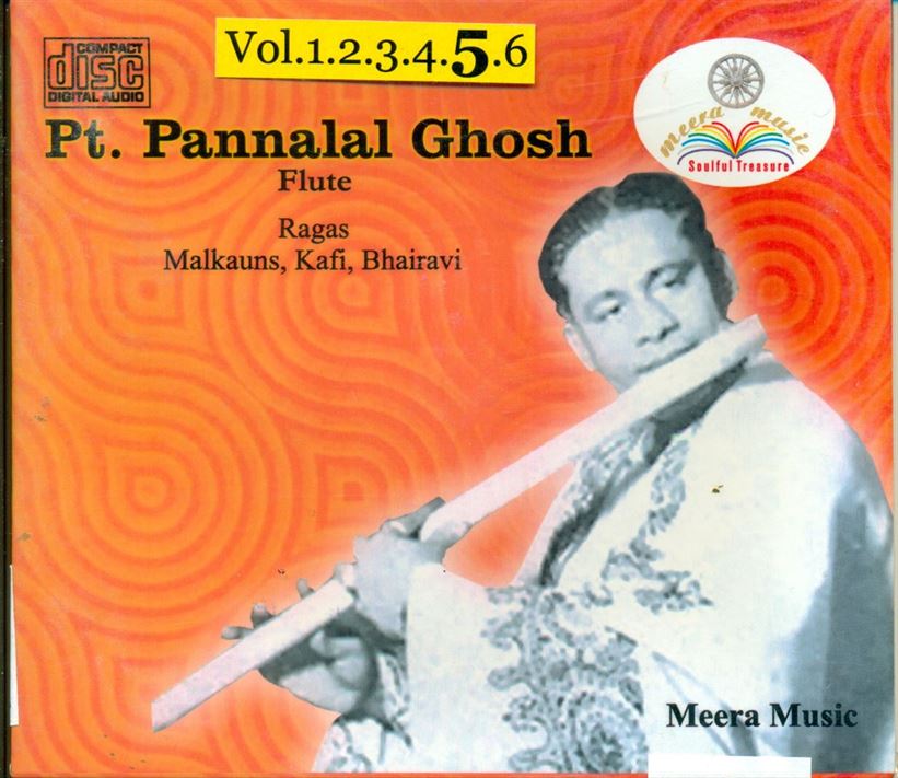 Pandit Pannalal Ghosh: Raga - Malkauns, Kafi, Bhairavi - Vol 5 From (Vol. 1 - 6)