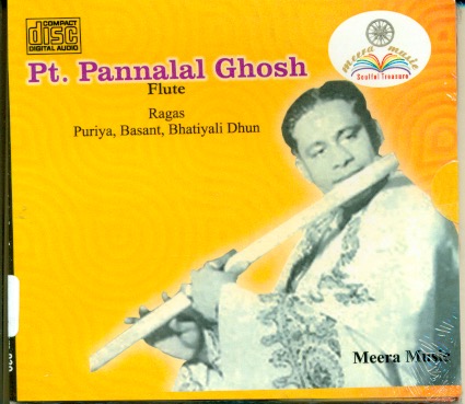 Pandit Pannalal Ghosh: Raga - Puriya, Basant, Bhatiyali Dhun