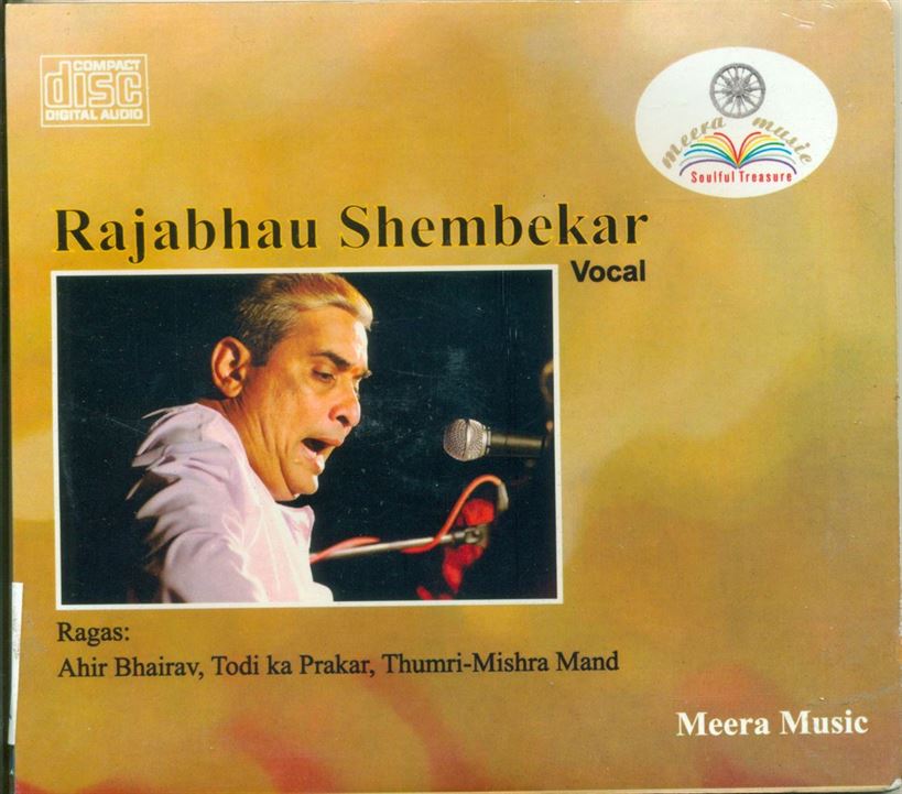 Rajabhau Shembekar: Raga Ahir Bhairav, Todi Ka Prakar, Thumri - Mishra Mand