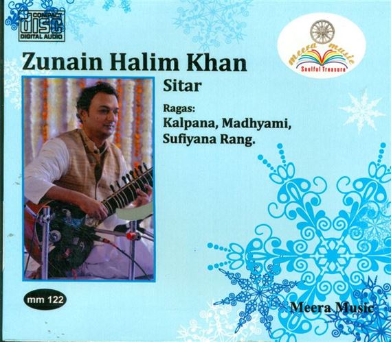 Zunain Halim Khan - Raga - Kalpana, Madhyami, Sufiyana Rang