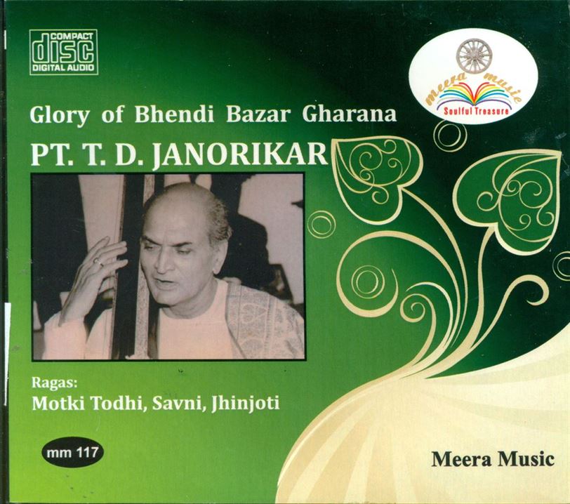Pandit T.D. Janorikar: Raga - Motki Todi, Savani, Jhinjoti