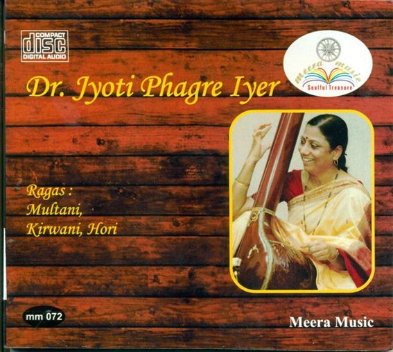Dr. Jyoti Phagre Iyer: Raga - Multani, Kirwani, Hori