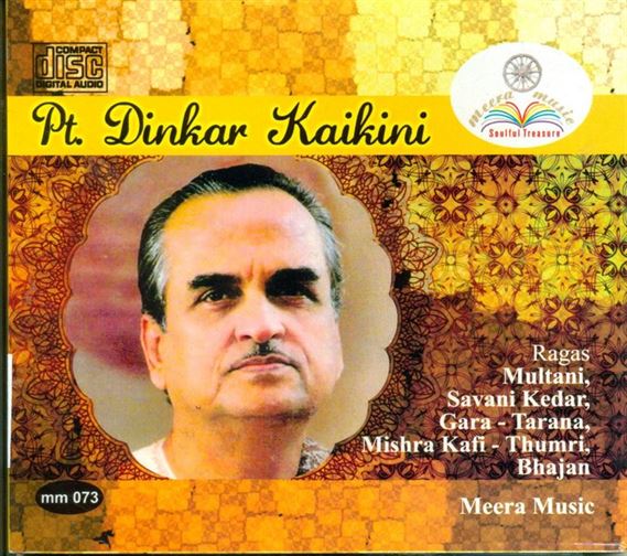 Pandit Dinkar Kaikini: Raga - Multani, Savani Kedar, Gara (Tarana), Mishra Kafi (Thumri), Bhajan
