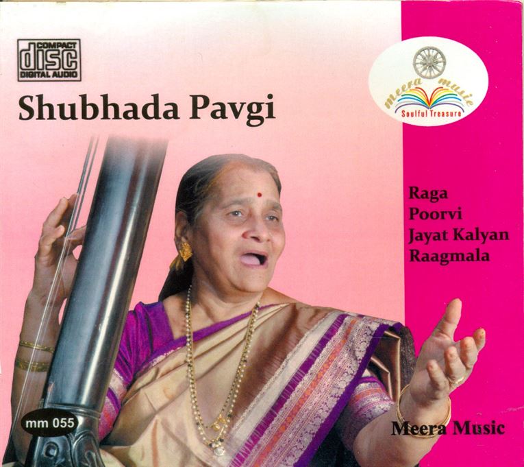 Shubhada Pavgi: Raga - Poorvi, Jayant Kalyan, Raagmala