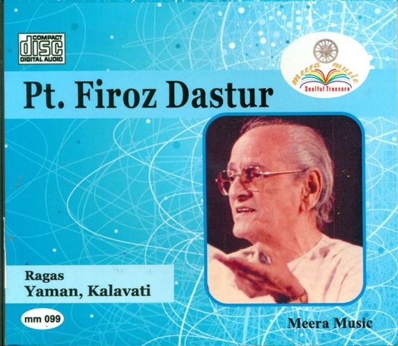 Pandit Firoz Dastur: Raga - Yaman, Kalavati