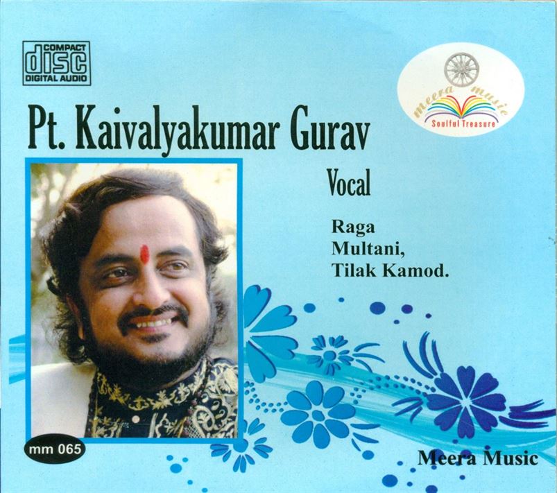 Pandit Kaivalya Kumar Gurav: Raga - Multani, Tilak Kamod