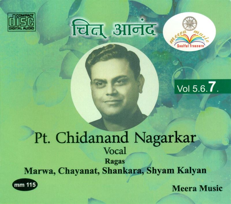 Pandit Chidanand Nagarkar: Raga - Marwa, Chayanat, Shankara, Shyam Kalyan