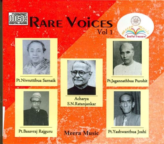 Rare Voice, Vol. 1 Pandit Nivruttibuwa Sarnaik, Pandit Basavraj Rajguru, Acharya S.N.Ratanjankar,PanditJagannathbuwa Purohit, PanditYashwantbuwa Joshi