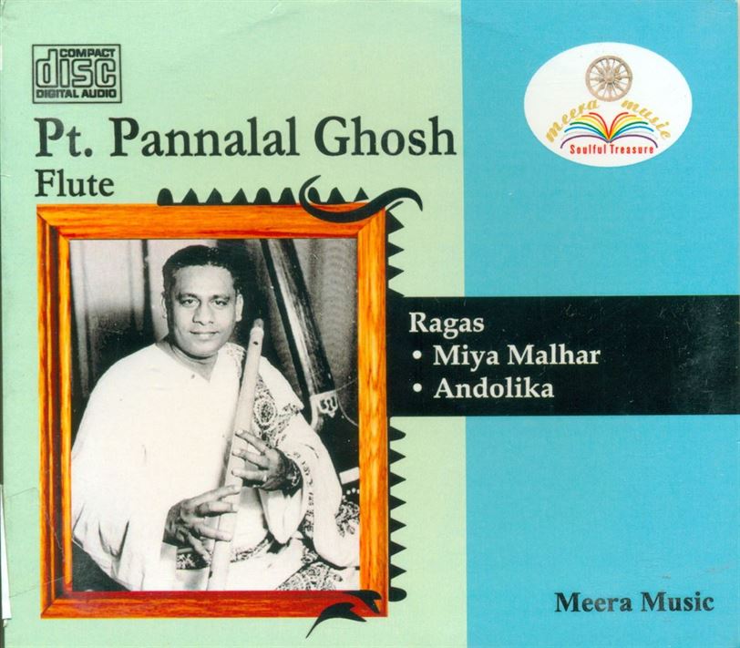 Pandit Pannalal Ghosh: Raga - Miya Malhar, Andolika
