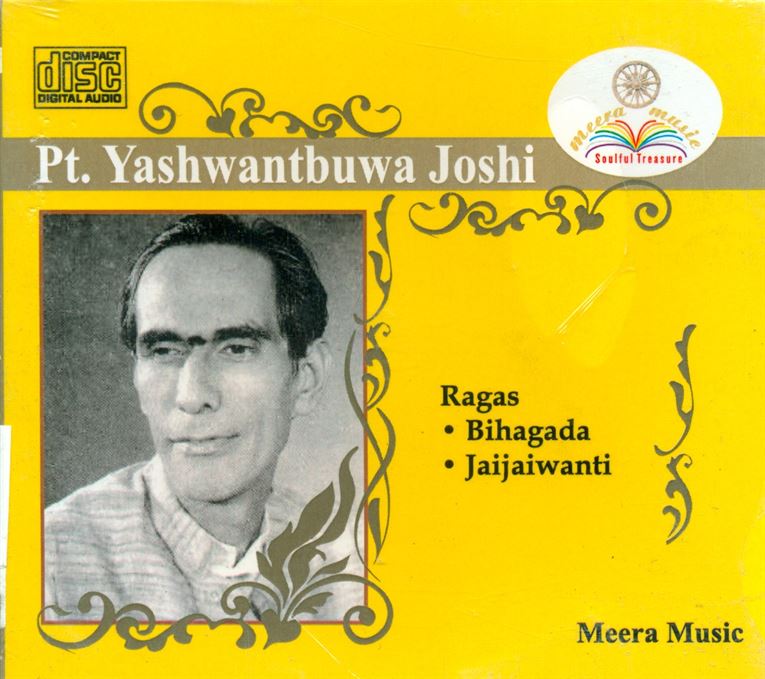Pandit Yashwantbuwa Joshi: Raga - Bihagda, Jaijaiwanti