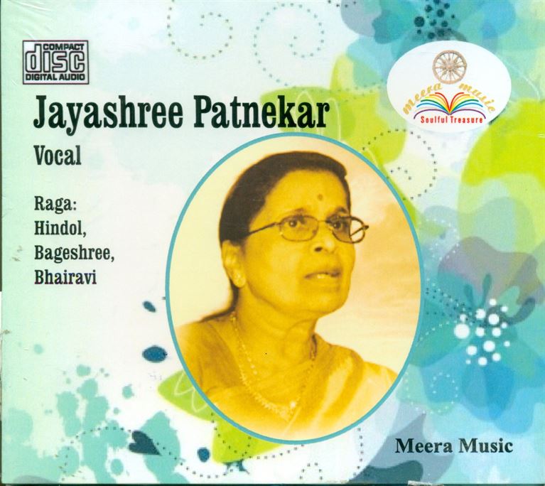 Jayashree Patnekar: Raga - Hindol, Bageshree, Bhairavi