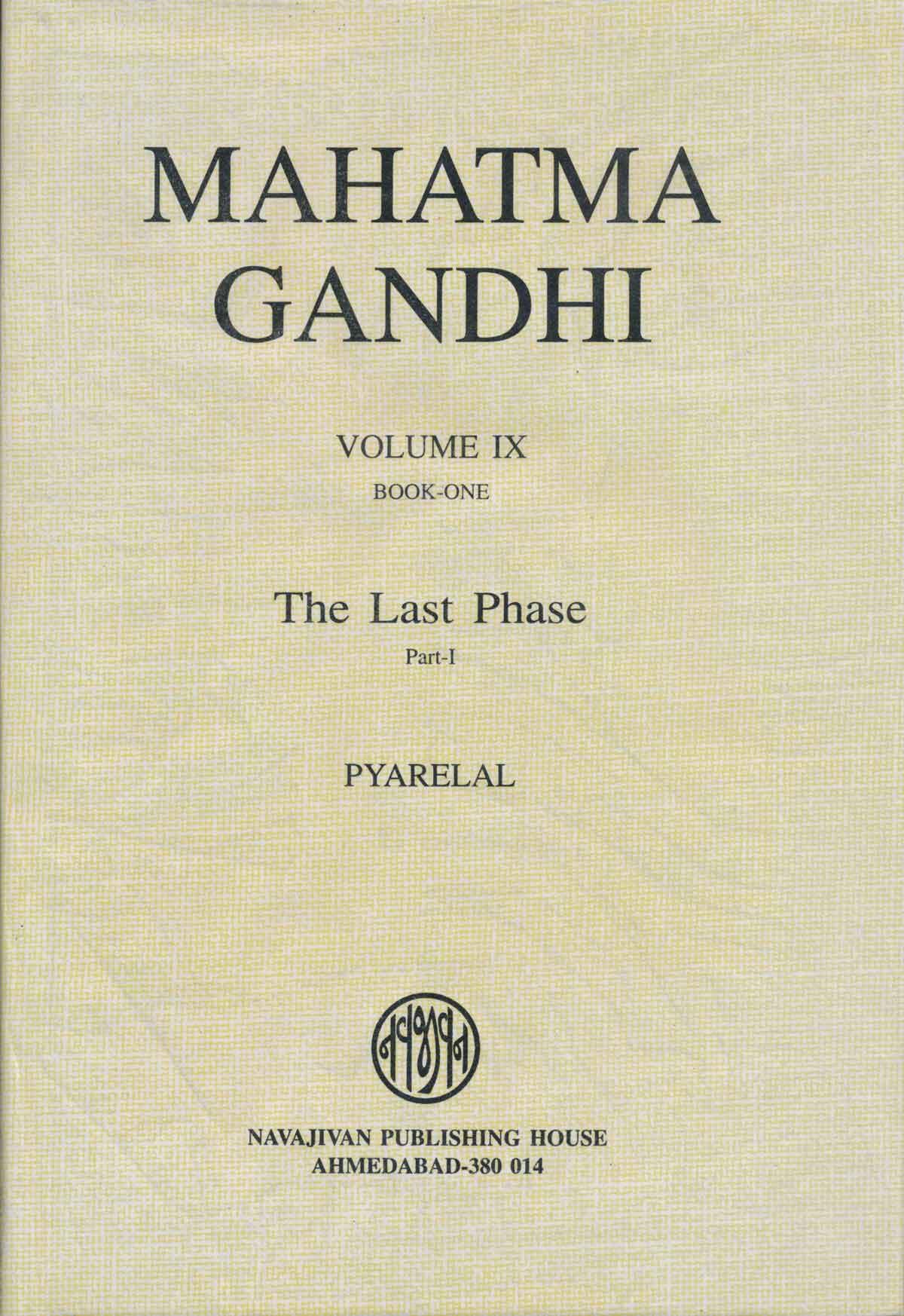 Mahatma Gandhi - Last Phase - Vol. IX - Part 1 - Book 1