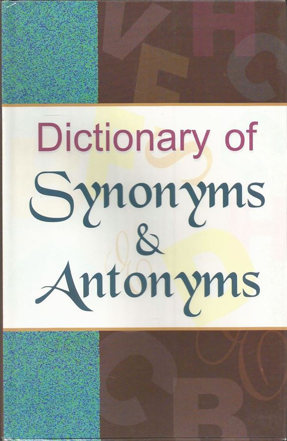 Dictionary Of Synonyms & Antonyms