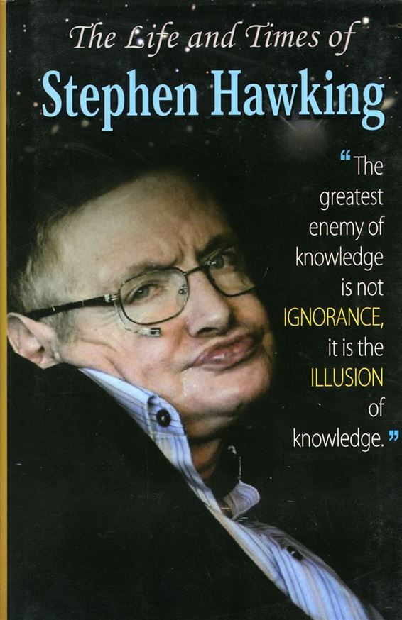 The Life And Times Of Stephen Hawking