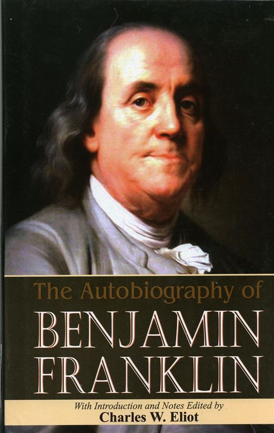 The Autobiography Of Benjamin Franklin