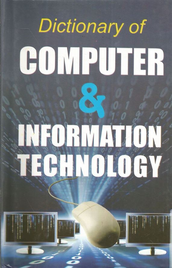 Dictionary Of Computer & Information Technology 